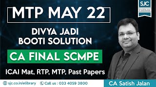 CA Final SCMPE MTP May 22  CA Satish Jalan  SJC Institute [upl. by Neelcaj]