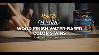 Minwax®  How to Use Wood Finish WaterBased Color Stain [upl. by Ehud]