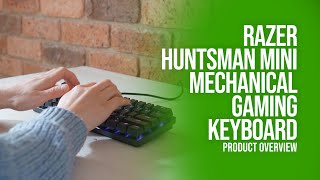 Razer Huntsman Mini Mechanical Gaming Keyboard Clicky and Linear Optical Switches  Product Overview [upl. by Grimaldi181]