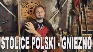 Stolice Polski  Gniezno Historia Bez Cenzury [upl. by Peonir808]