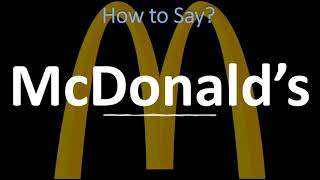 How to Pronounce McDonald’s CORRECTLY [upl. by Opiuuk367]