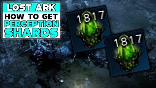 LOST ARK How To Get PERCEPTION SHARDS [upl. by Miranda]