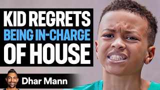 Kid REGRETS Being InCharge Of HOUSE  Dhar Mann [upl. by Ynafetse]