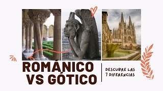 ROMÁNICO Y GÓTICO Descubre sus 7 diferencias en tan sólo 10 minutos 🎯🏰 [upl. by Llednil]