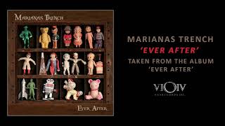 Marianas Trench  Ever After Official Audio [upl. by Clover]