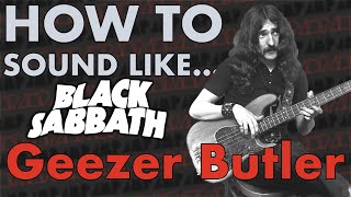 How To Sound LikeGeezer Butler of Black Sabbath [upl. by Atiuqa849]