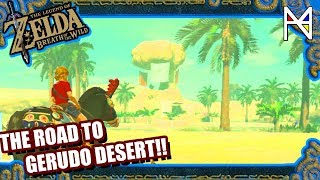 How to Get to Gerudo Desert  ZELDA BREATH OF THE WILD Botw Gameplay [upl. by Ettesil]