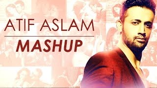 Atif Aslam Mashup Full Song Video  DJ Chetas  Bollywood Love Songs [upl. by Hgieleak]