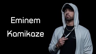 Eminem  Kamikaze Lyrics [upl. by Warram]