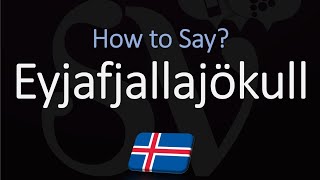 How to Pronounce Eyjafjallajökull EXPLAINED [upl. by Faith]