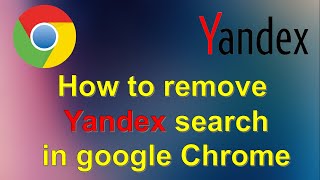 How to remove Yandex search engine in google Chrome browser [upl. by Carboni294]