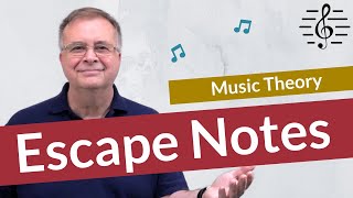 Escape Notes NonHarmonic Tones  Music Theory [upl. by Eiten]