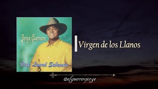 Jorge Guerrero  Virgen de los Llanos [upl. by Radcliffe]