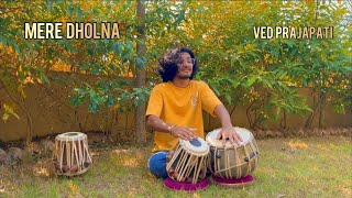 Mere Dholna Sun  Tabla Cover  Ved Prajapati [upl. by Armanda]