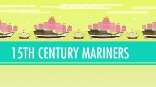 Columbus Vasco da Gama and Zheng He  15th Century Mariners Crash Course World History 21 [upl. by Benedikta782]