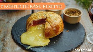 7 KÖSTLICHE Käse Rezepte [upl. by Kirk]