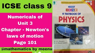 ICSE class 9 Candid Physics Unit 3 Chapter Newtons law of motion Numericals page 101 [upl. by Adelbert]