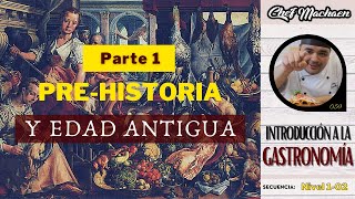 Historia de la Gastronomía en la Edad Antigua Parte1  Curso de Cocina Profesional  Nivel102 [upl. by Nali]