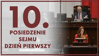 10 posiedzenie Sejmu  dzień pierwszy ZAPIS TRANSMISJI [upl. by Llerehc757]