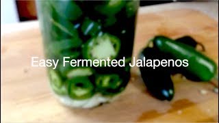 Easy Fermented Jalapeño Peppers [upl. by Lita]