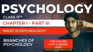 Class 11 Psychology Chapter 1 Part 0305  What is Psychology Branches of Psychology  NCERTCBSE [upl. by Adnolay]