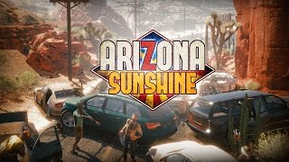 Arizona Sunshine Gameplay Video [upl. by Ibbob]