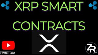 XRP Smart Contracts COMING [upl. by Noside830]