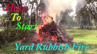 How To Start Yard Rubbish Fire [upl. by Eibur705]