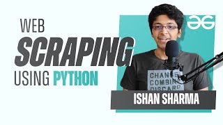 Web Scraping Using Python  GeeksforGeeks [upl. by Hennebery]