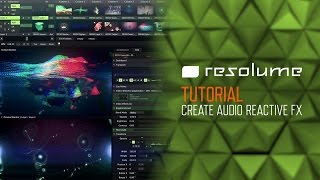 Resolume Arena amp Avenue Tutorial Create Audio Reactive Effects [upl. by Draper]