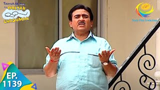 Taarak Mehta Ka Ooltah Chashmah  Episode 1139  Full Episode [upl. by Ogaitnas]