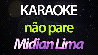 ⭐ Não Pare Quem Mandou Largar a Rede  Midian Lima Karaokê Version Cover [upl. by Ennaeel184]