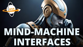 MindMachine Interfaces [upl. by Sirromal864]