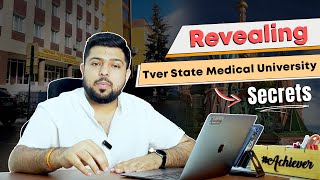 Revealing Tver State Medical University Secrets  MBBS in Russia  RussiaFeels [upl. by Haziza]