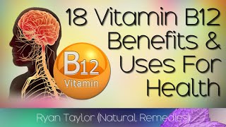 Vitamin B12 Benefits and Uses Cobalamin [upl. by Euhc]