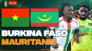 🔴LIVE BURKINA FASO  MAURITANIE COMMENTER [upl. by Kcirdneked]