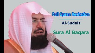 Full Quran Recitation By Sheikh Sudais  Sura Al Baqara [upl. by Amapuna385]