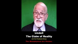 The Claim of Reality  Lindell Student of Neville Goddard [upl. by Murvyn]