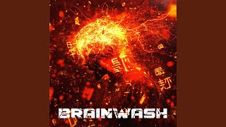 BRAINWASH [upl. by Bel]