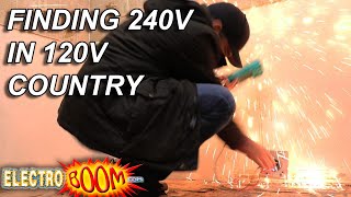 Finding HIGH POWER 240V in a 120V Country [upl. by Even982]