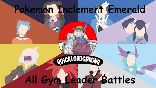 Pokemon Inclement Emerald ALL GYM LEADERS [upl. by Eshelman]