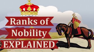 Ranks of Nobility Explained [upl. by Sax]