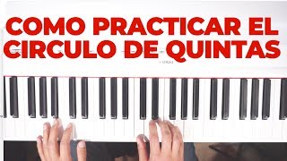 COMO PRACTICAR EL CIRCULO DE QUINTAS EN PIANO FACIL [upl. by Yrolg852]