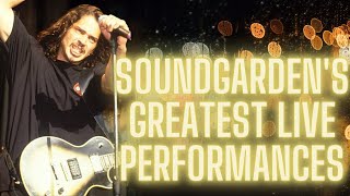 Soundgardens Greatest Live Performances Part 1 [upl. by Licht]