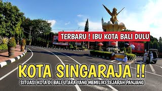 SITUASI KOTA SINGARAJA BULELENG  BALI SAAT INI [upl. by Virginia783]