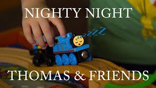 Nighty Night Thomas and Friends  Good night bed time trains lullaby [upl. by Virgie]