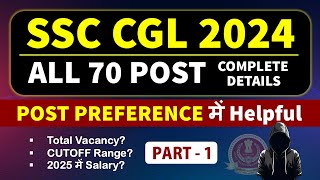 Part1  SSC CGL 2024 All 70 POST Complete Details 📑 POST PREFERENCE  CUTOFF Salary ssccgl ⚡ [upl. by Ahsinrad]