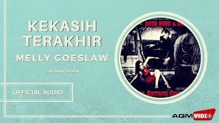 Melly Goeslaw  Kekasih Terakhir  Official Audio [upl. by Ihsorih]