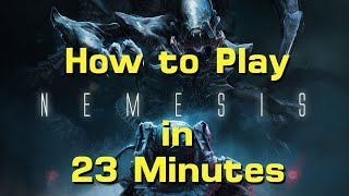 How to Play Nemesis in 23 Minutes [upl. by Latham]