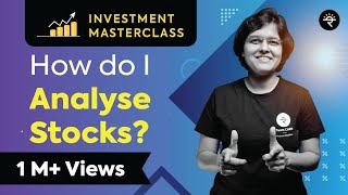 How do I Analyse Stocks  Investment Masterclass [upl. by Ibbob]